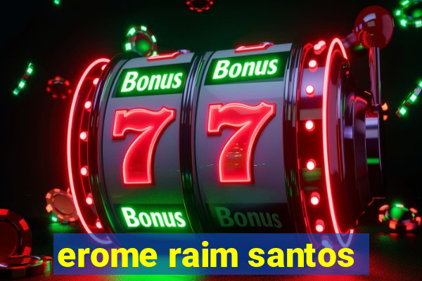 erome raim santos
