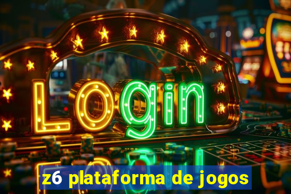 z6 plataforma de jogos
