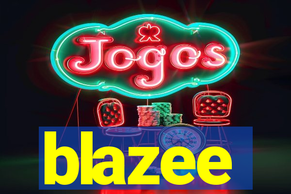blazee