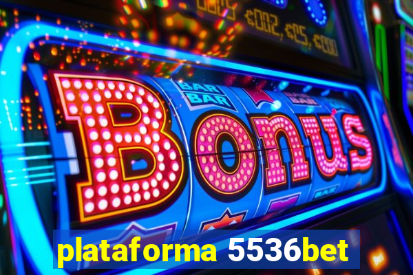 plataforma 5536bet