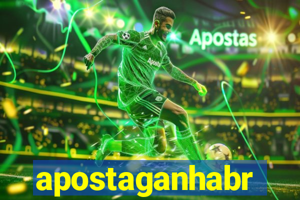 apostaganhabr