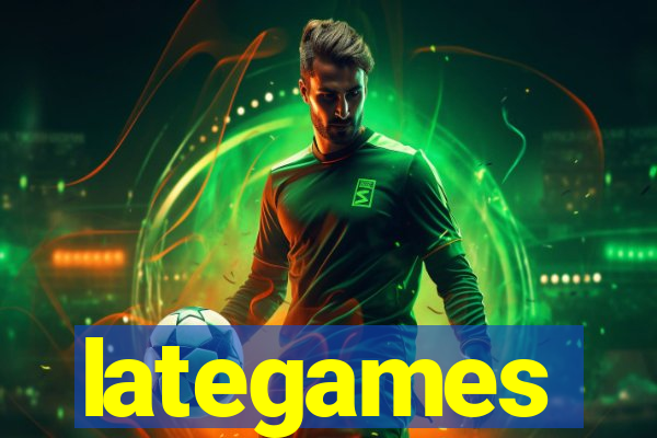 lategames
