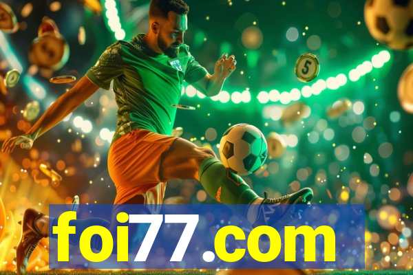foi77.com