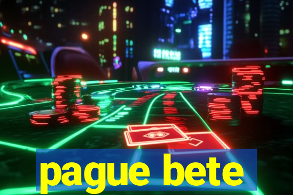pague bete