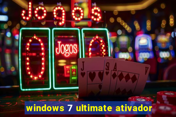 windows 7 ultimate ativador