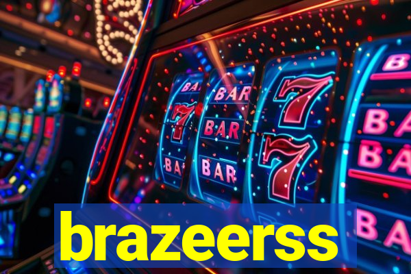 brazeerss