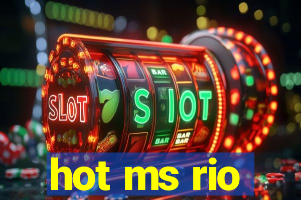 hot ms rio