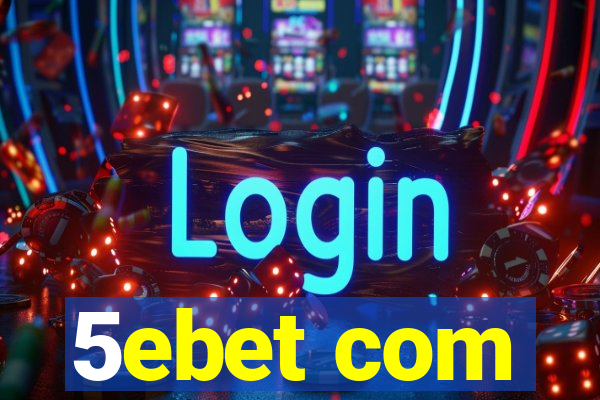 5ebet com