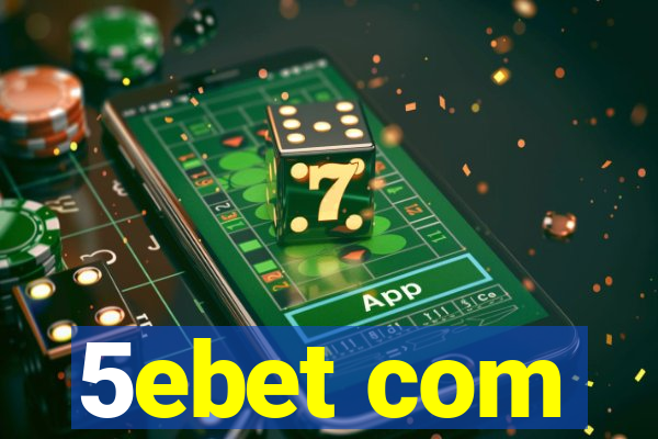 5ebet com
