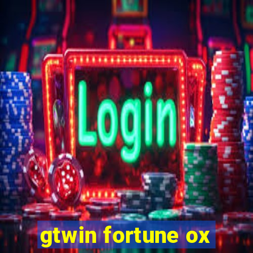 gtwin fortune ox