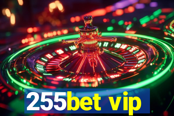 255bet vip