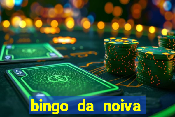 bingo da noiva para imprimir