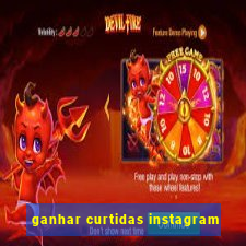 ganhar curtidas instagram