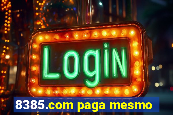 8385.com paga mesmo