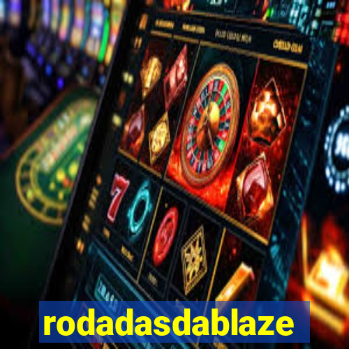 rodadasdablaze