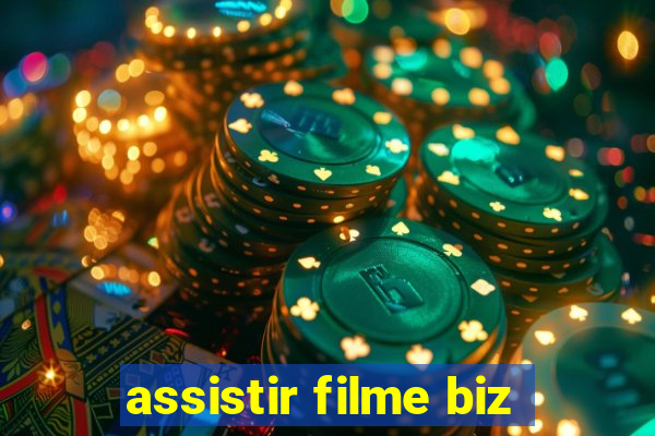 assistir filme biz