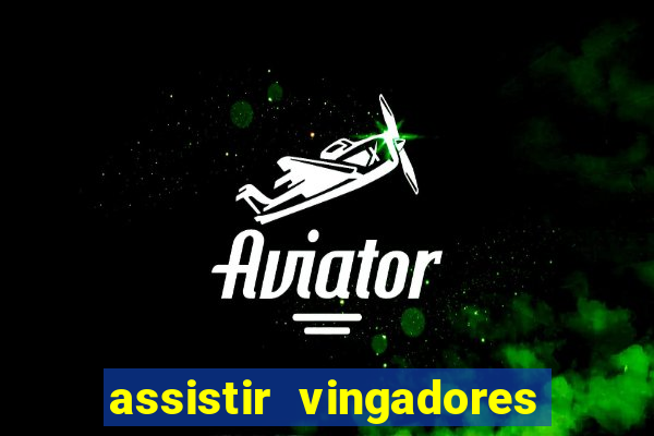 assistir vingadores guerra infinita dublado