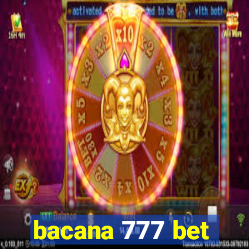 bacana 777 bet