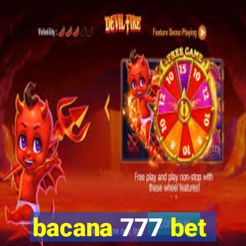 bacana 777 bet