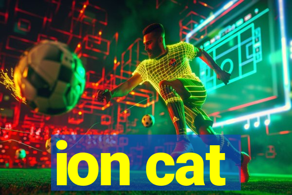 ion cat
