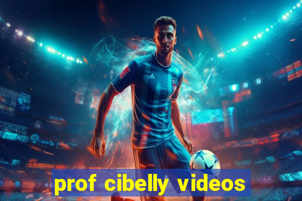 prof cibelly videos