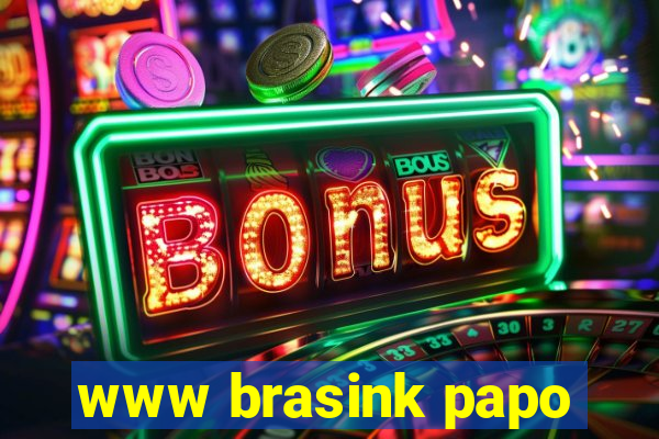 www brasink papo