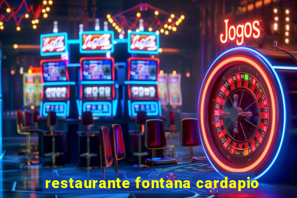 restaurante fontana cardapio