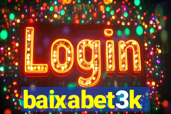 baixabet3k