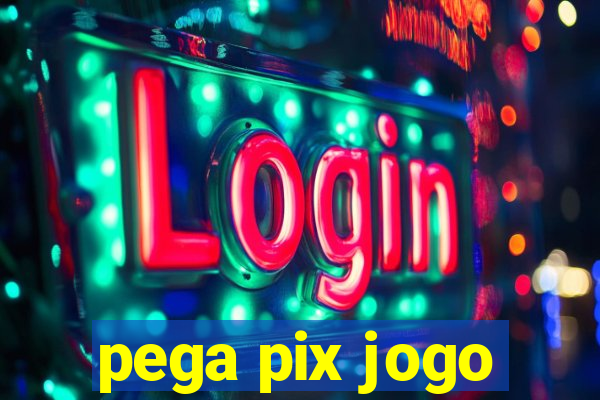 pega pix jogo