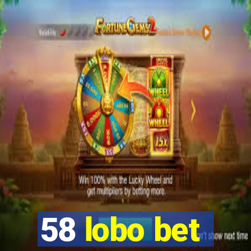 58 lobo bet