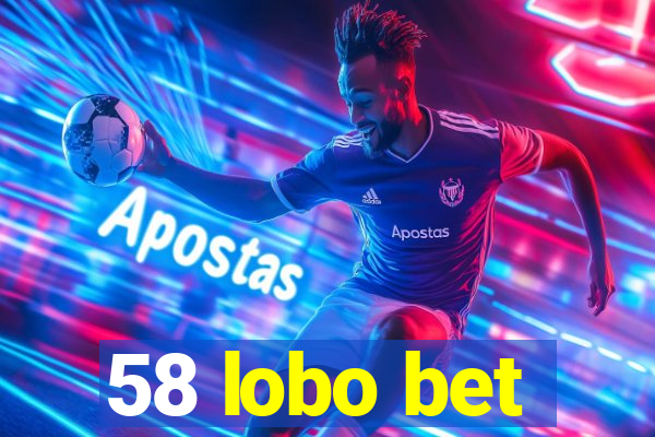 58 lobo bet