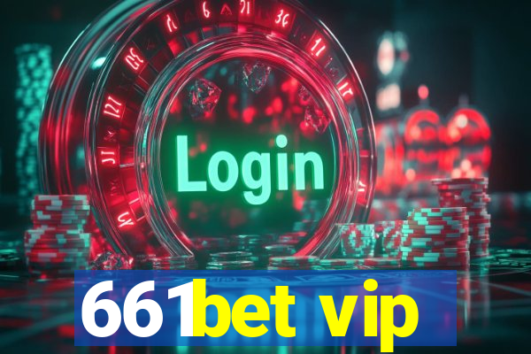 661bet vip