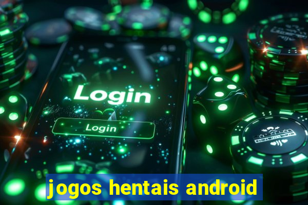 jogos hentais android