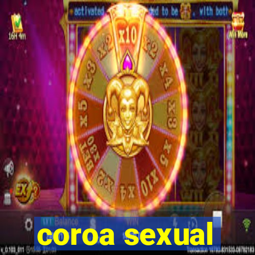 coroa sexual