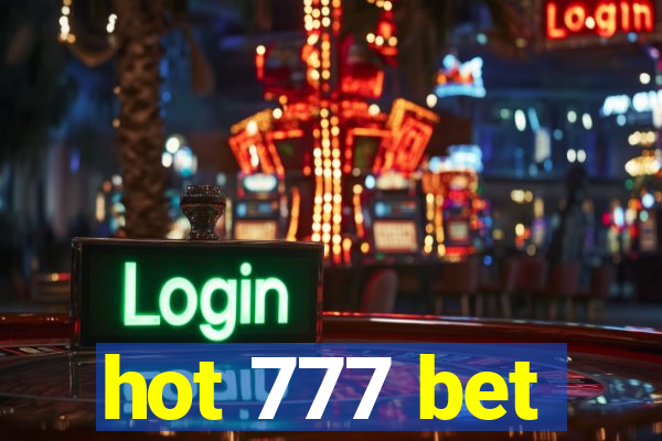 hot 777 bet