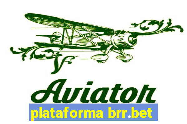 plataforma brr.bet