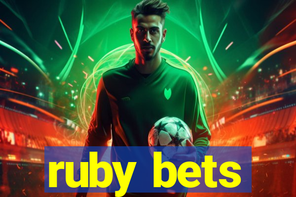 ruby bets
