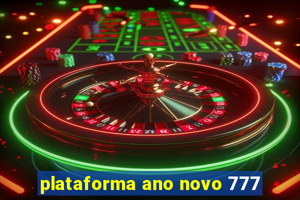plataforma ano novo 777
