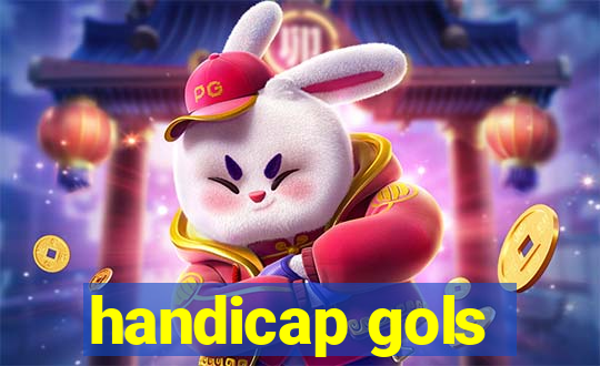 handicap gols