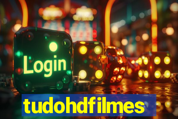 tudohdfilmes