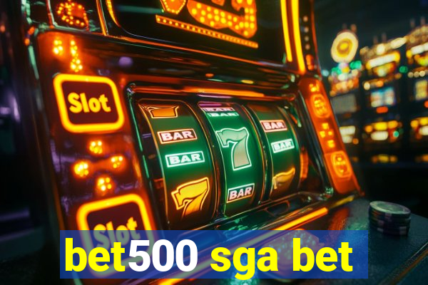 bet500 sga bet