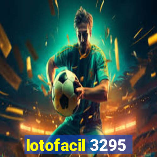 lotofacil 3295