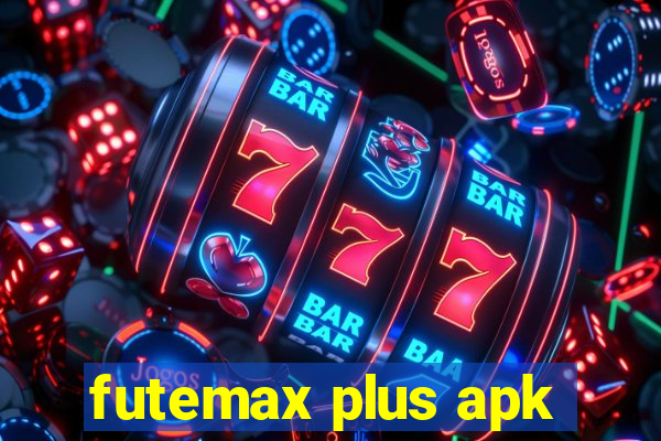 futemax plus apk