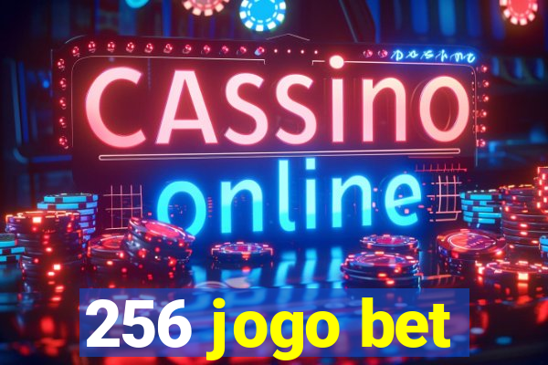 256 jogo bet