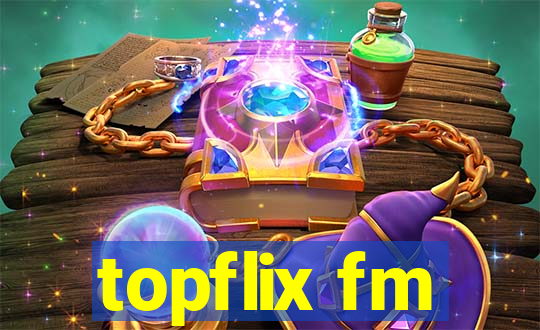 topflix fm