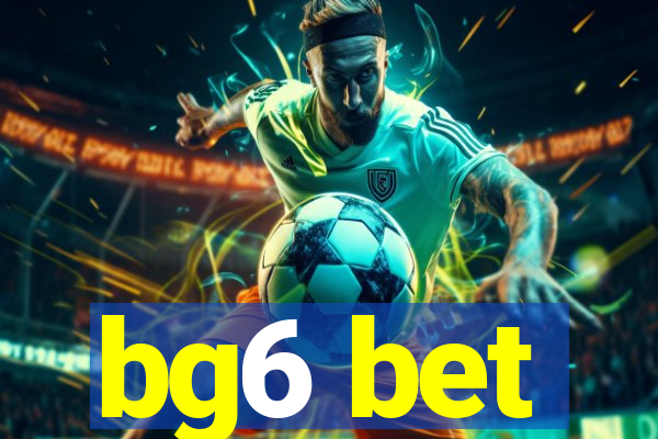 bg6 bet