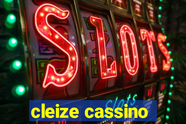cleize cassino