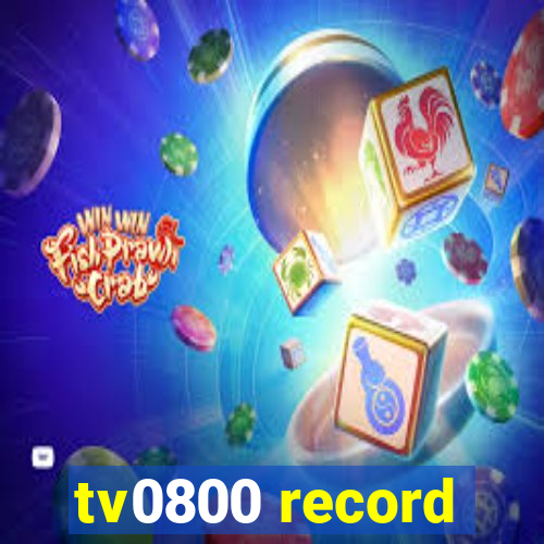 tv0800 record