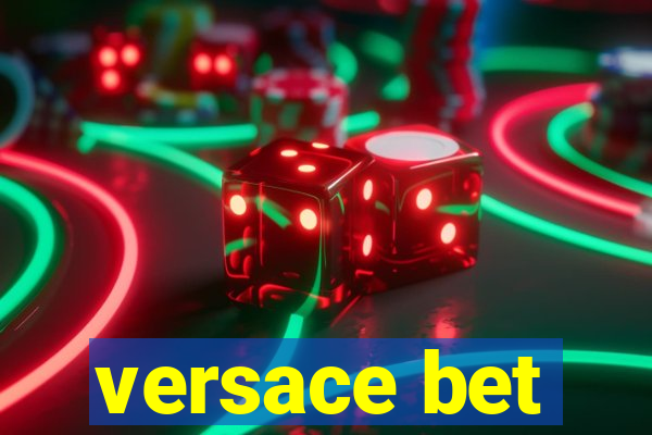 versace bet