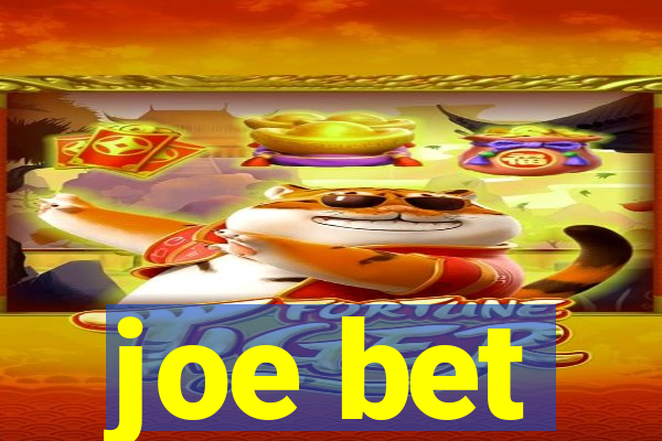 joe bet